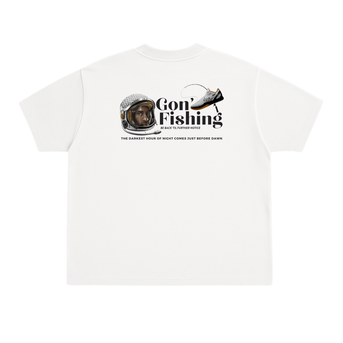 GON' FISHING