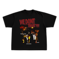 WE DONT TRUST YOU